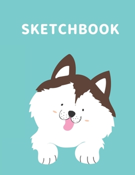 Paperback Sketchbook: A Cute Puppy Kawaii Sketchbook for Kids: 100 Pages of 8.5 x 11 Large Blank Paper for Drawing, Doodling Painting or Ske Book