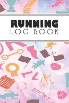 Running Log Book: Running Personal Training Workout Fitness Journal Log Book