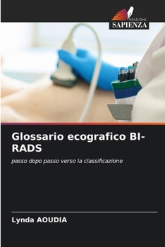 Glossario ecografico BI-RADS (Italian Edition)