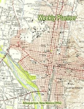 Weekly Planner: Albuquerque, New Mexico (1954): Vintage Topo Map Cover