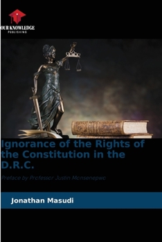 Ignorance of the Rights of the Constitution in the D.R.C.