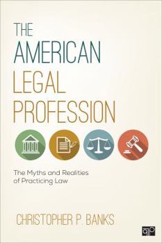 Paperback The American Legal Profession: The Myths and Realities of Practicing Law Book