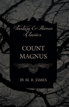 Paperback Count Magnus (Fantasy and Horror Classics) Book