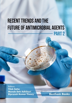 Paperback Recent Trends and The Future of Antimicrobial Agents - Part 2 Book