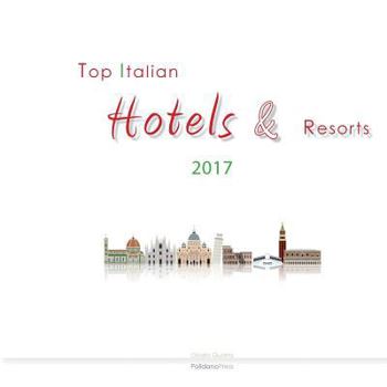 Paperback Top Italian Hotels & Resorts 2017 Book