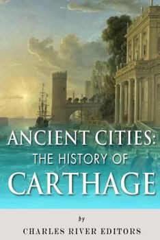 Ancient Cities: The History of Carthage