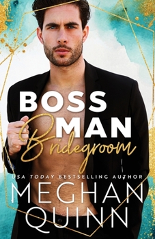 Boss Man Bridegroom - Book #3 of the Bromance Club