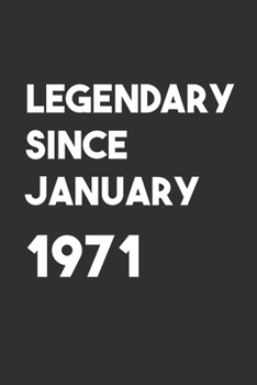 Legendary Since January 1972: 6x9 Journal for Writing Down Daily Habits,Diary,Notebook,Gag Gift -120 Pages-( Birthday Blank Lined Notebook)