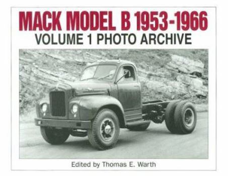 Paperback Mack Model B 1953-1966 Photo Archive (Iconografix Photo Archive) Book