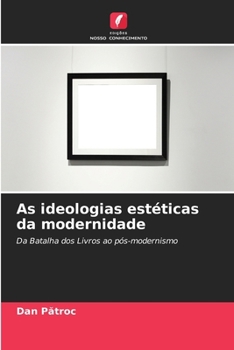 Paperback As ideologias estéticas da modernidade [Portuguese] Book