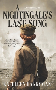 Paperback A Nightingale's Last Song: A WWII Romance Book