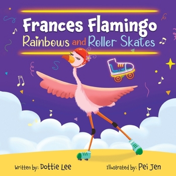Frances Flamingo Rainbows and Roller Skates