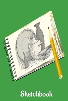Sketchbook: Still Life Design - A 6x9 sketchpad with 100 blank pages to draw, sketch, doodle or whatever.