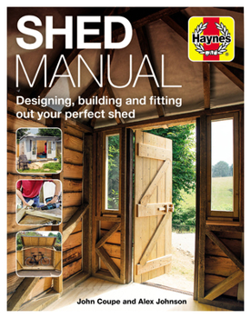 Hardcover Shed Manual: Designing, Building and Fitting Out Your Prefect Shed Book