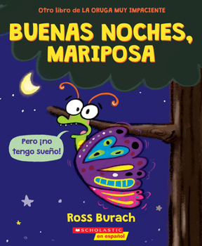 Paperback Buenas Noches, Mariposa (Goodnight, Butterfly) [Spanish] Book