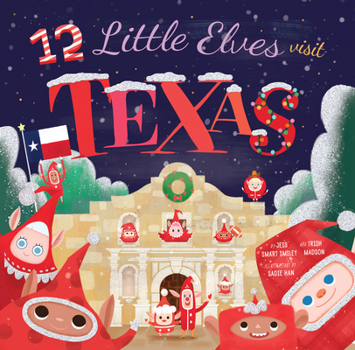 Hardcover 12 Little Elves Visit Texas: Volume 1 Book