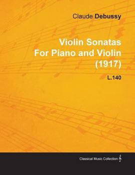 Paperback Violin Sonatas by Claude Debussy for Piano and Violin (1917) L.140 Book