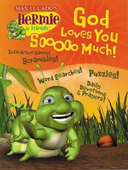 Paperback God Loves You So Much (Max Lucado's Hermie & Friends) Book