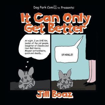 Paperback It Can Only Get Better Book