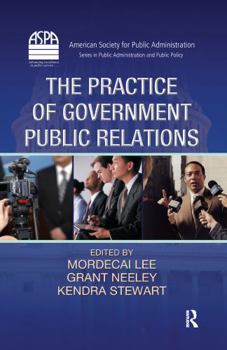 Hardcover The Practice of Government Public Relations Book