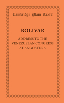 Paperback Address to the Venezuelan Congress at Angostura: February 15, 1819 [Spanish] Book