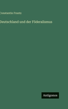 Hardcover Deutschland und der Föderalismus [German] Book