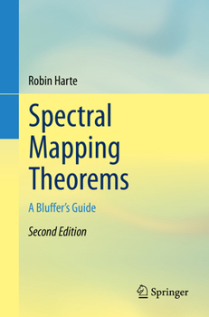 Paperback Spectral Mapping Theorems: A Bluffer's Guide Book