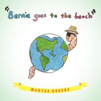 Bernie Goes to the Beach - Book #2 of the Bernie's Journey