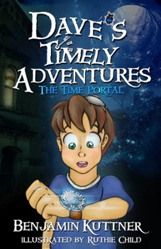Paperback Dave's Timely Adventures: The Time Portal Book