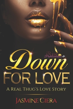 Paperback Down For Love: A Real Thug's Love Story Book