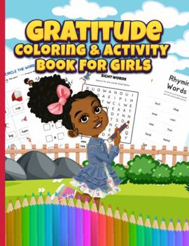Paperback Gratitude Coloring and Activity Book for Girls Book