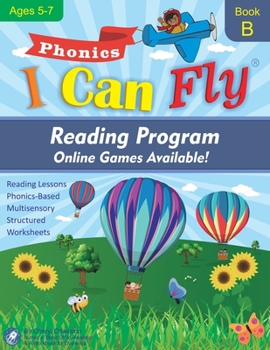 Paperback I Can Fly Reading Program with Online Games, Book B: Orton-Gillingham Based Reading Lessons for Young Students Who Struggle with Reading and May Have Book