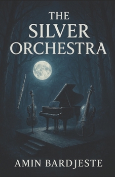 Paperback The Silver Orchestra: book 1 Book