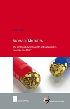 Paperback Access to Medicines: The Interface Between Patents and Human Rights. Does One Size Fit All? Volume 64 Book