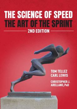 Paperback The Science of Speed The Art of the Sprint: 2nd Edition Book