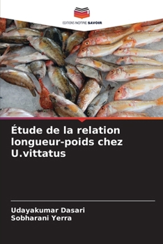 Étude de la relation longueur-poids chez U.vittatus (French Edition)