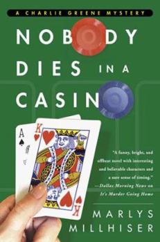 Hardcover Nobody Dies in a Casino (Charlie Greene Mysteries) Book