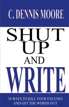 Paperback Shut Up and Write Book