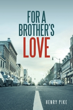 Paperback For a Brother's Love Book