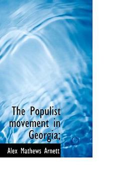 Paperback The Populist Movement in Georgia; Book