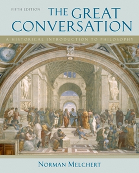 Hardcover The Great Conversation: A Historical Introduction to Philosophy Book