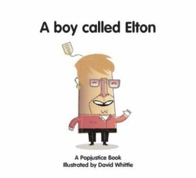 Hardcover A Boy Called Elton (Popjustice Idols Series) Book
