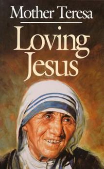 Paperback Loving Jesus: Mother Teresa Book