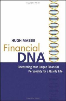 Hardcover Financial DNA: Discovering Your Unique Financial Personality for a Quality Life Book