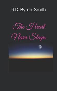 Paperback The Heart Never Sleeps Book