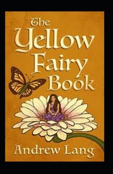 Paperback The Yellow Fairy Book Annotated Book