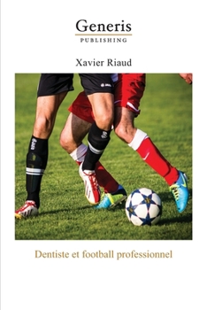 Paperback Dentiste et football professionnel [French] Book