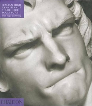 Paperback Introduction to Italian Sculpture, Volume III: Italian High Renaissance and Baroque Sculpture Book