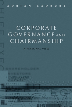 Hardcover Corporate Governance and Chairmanship: A Personal View Book