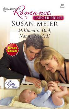 Millionaire Dad, Nanny Needed! - Book #5 of the Wedding Planners